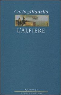 L'alfiere - Carlo Alianello - Libro Osanna Edizioni 2000, Le note azzurre | Libraccio.it