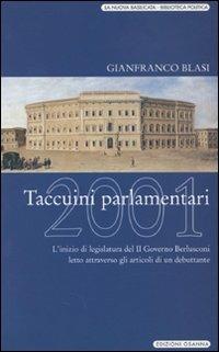 Taccuini parlamentari 2001 - Gianfranco Blasi - Libro Osanna Edizioni 2003, Poliedrica | Libraccio.it