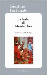 La badia di Monticchio - Giustino Fortunato - Libro Osanna Edizioni 2012 | Libraccio.it