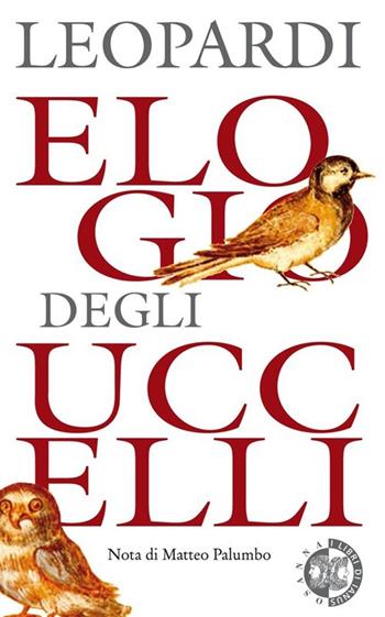 Elogio degli uccelli. Dialogo della moda e della morte - Giacomo Leopardi - Libro Osanna Edizioni 2013, Polline | Libraccio.it