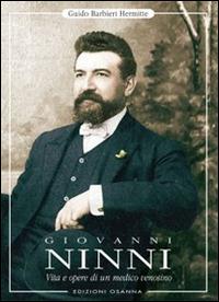 Giovanni Ninni. Vita e opere di un medico venosino - Guido Barbieri Hermitte - Libro Osanna Edizioni 2002 | Libraccio.it