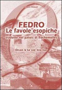 Fedro. Le favole esopiche - Angelo Masset - Libro Alzani 2007 | Libraccio.it