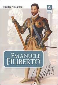 Emanuele Filiberto - Armida Pollastro - Libro Alzani 2010 | Libraccio.it