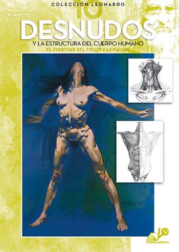 Desnudos y la estructura del cuerpo humano  - Libro Vinciana Editrice 1992, Colección Leonardo | Libraccio.it