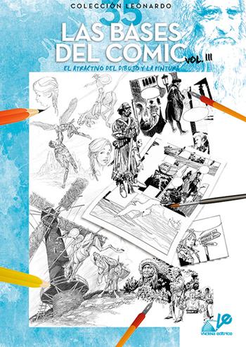 Las bases del comic. Vol. 3  - Libro Vinciana Editrice 1993, Colección Leonardo | Libraccio.it