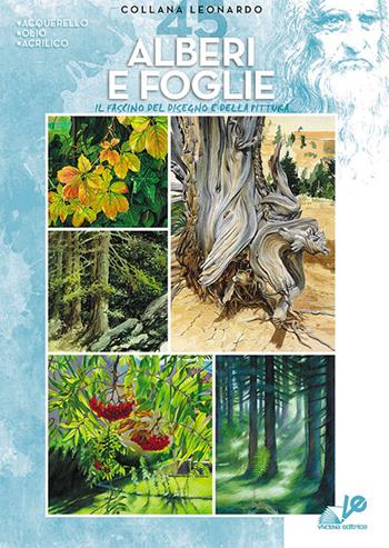 Alberi e foglie  - Libro Vinciana Editrice 2008, Collezione Leonardo | Libraccio.it