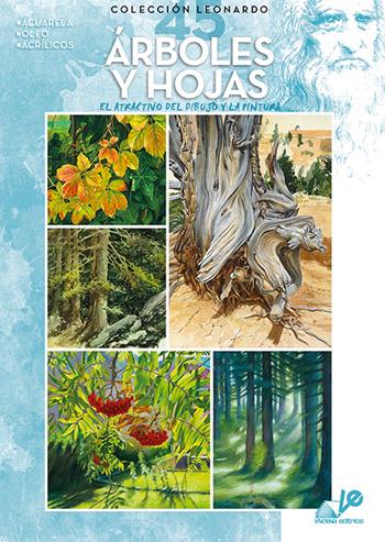 Arboles y hojas  - Libro Vinciana Editrice 2008, Colección Leonardo | Libraccio.it