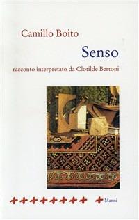 Senso - Camillo Boito - Libro Manni 2002, La cifra nel tappeto | Libraccio.it