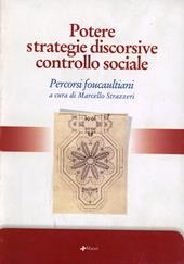 Potere strategie discorsive controllo sociale. Percorsi foucaultiani