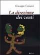 La direzione dei venti - Giuseppe Corianò - Libro Manni 2004, Occasioni | Libraccio.it