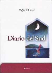 Diario del Sud - Raffaele Crovi - Libro Manni 2004, Studi | Libraccio.it