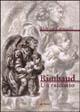 Rimbaud. Un racconto - Marica Larocchi - Libro Manni 2004, Pretesti | Libraccio.it