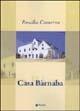 Casa Barnaba - Rosalba Conserva - Libro Manni 2005, Pretesti | Libraccio.it