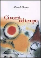 Ci vorrà del tempo