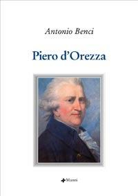 Piero d'Orezza - Antonio Benci - Libro Manni 2006, Il romanzo italiano. Storia e Testi | Libraccio.it