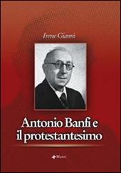 Antonio banfi e il protestantesimo