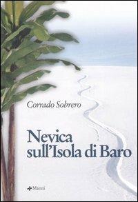 Nevica sull'isola di Baro - Corrado Sobrero - Libro Manni 2006, Pretesti | Libraccio.it