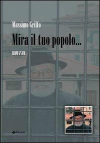 Mira il tuo popolo - Massimo Griffo - Libro Manni 2007, Occasioni | Libraccio.it