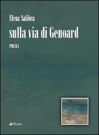Sulla via di Genoard - Elena Salibra - Libro Manni 2006, Pretesti | Libraccio.it