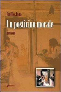 Un posticino morale - Emilio Jona - Libro Manni 2007, Pretesti | Libraccio.it