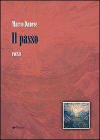 Il passo - Marco Danese - Libro Manni 2007, Occasioni | Libraccio.it