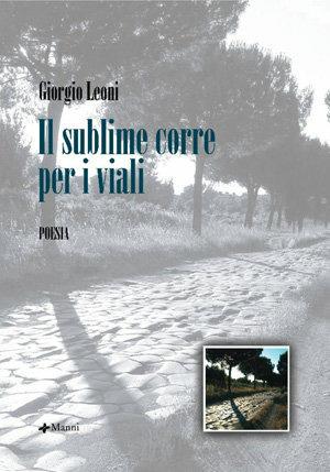 Il sublime corre per i viali - Giorgio Leoni - Libro Manni 2008, Pretesti | Libraccio.it
