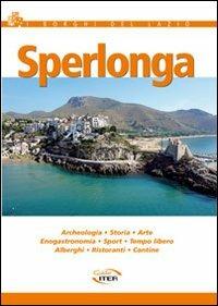 Sperlonga - Filippo M. Micozzi - Libro Iter Edizioni 2012, Avventure fuori città | Libraccio.it