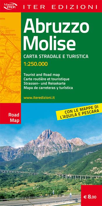 Abruzzo e Molise. Carte stradale e turistica 1:250.000. Ediz. multilingue  - Libro Iter Edizioni 2014, Carte stradali | Libraccio.it