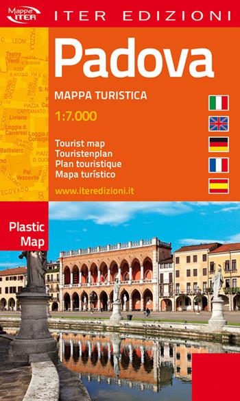 Padova. Mappa turistica 1:7.000  - Libro Iter Edizioni 2018, Plastic map | Libraccio.it