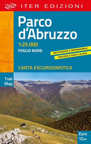 Parco d'Abruzzo. Carta escursionistica 1:25.000  - Libro Iter Edizioni 2020, Trek map | Libraccio.it