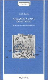 Andando a capo, ogni tanto - Guido Leotta - Libro Mobydick (Faenza) 2011, Le nuvole | Libraccio.it