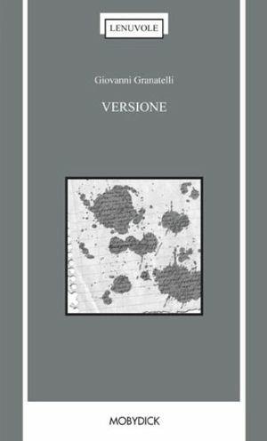 Versione - Giovanni Granatelli - Libro Mobydick (Faenza) 2012, Le nuvole | Libraccio.it