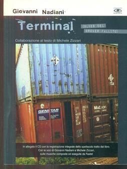 Terminal (blues del broker fallito). Con CD Audio - Giovanni Nadiani, Angela Zizzari, Faxtet - Libro Mobydick (Faenza) 2013, L'immaginario | Libraccio.it