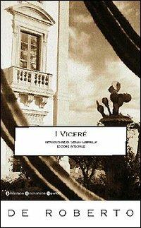 I Viceré - Federico De Roberto - Libro Newton Compton Editori 2007, Biblioteca economica Newton | Libraccio.it