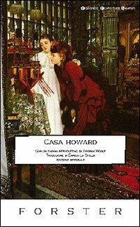 Casa Howard - Edward Morgan Forster - Libro Newton Compton Editori 2007, Biblioteca economica Newton | Libraccio.it