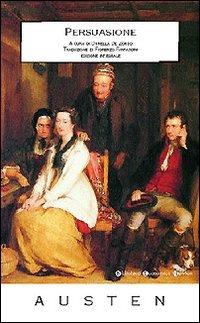 Persuasione - Jane Austen - Libro Newton Compton Editori 2007, Biblioteca economica Newton | Libraccio.it