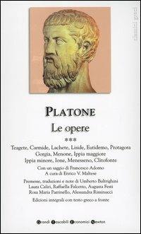 Le opere. Testo greco a fronte. Vol. 3: Teagete-Carmide-Lachete-Liside-Eutidemo-Protagora-Gorgia-Menone-Ippia maggiore-Ippia minore-Ione-Menesseno-Clitofonte. - Platone - Libro Newton Compton Editori 2007, Grandi tascabili economici | Libraccio.it