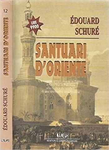 Santuari d'Oriente - Édouard Schuré - Libro Newton Compton Editori 1998, Aleph | Libraccio.it
