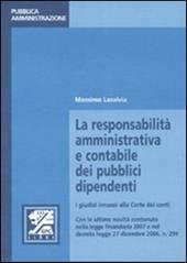 La responsabilità amministrativa e contabile dei pubblici dipendenti. I giudizi innanzi alla Corte dei conti