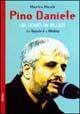 Pino Daniele. Un uomo in blues. Da Napue è a Medina - Maurizio Macale - Libro BastogiLibri 2004, Gli aironi | Libraccio.it