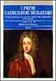 I primi catechismi muratori pubblicati dalla loggia «Quatuor coronati» di Londra  - Libro BastogiLibri 2004, Biblioteca massonica | Libraccio.it