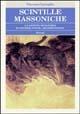 Scintille massoniche. La sapienza muratoria in pensieri, poesie, argomentazioni - Vincenzo Tartaglia - Libro BastogiLibri 2004, Biblioteca massonica | Libraccio.it