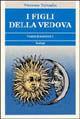I figli della vedova - Vincenzo Tartaglia - Libro BastogiLibri 2004, Biblioteca massonica | Libraccio.it