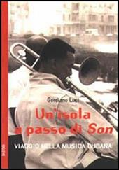 Un'isola a passo di son. Viaggio nella musica cubana