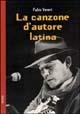 La canzone d'autore latina - Fabio Veneri - Libro Bastogi Editrice Italiana 2005, Gli aironi | Libraccio.it