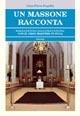 Un massone racconta. Dalla Loggia alla Gran Loggia con il Gran Maestro in fuga - Gian Piero Pagella - Libro BastogiLibri 2007 | Libraccio.it