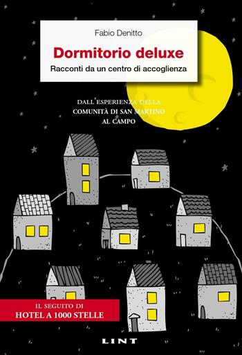 Dormitorio deluxe - Fabio Denitto - Libro Lint Editoriale 2015 | Libraccio.it