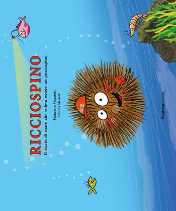 Ricciospino - Francesco Muratori - Libro Fontana Edizioni 2023 | Libraccio.it