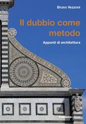 Il dubbio come metodo. Appunti di architettura