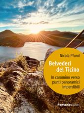 Belvederi del Ticino. In cammino verso punti panoramici imperdibili